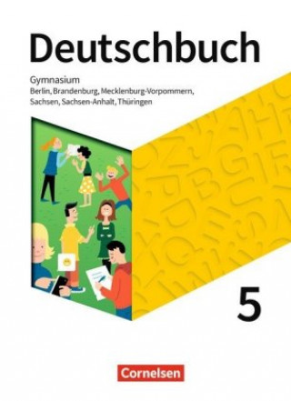 Kniha Deutschbuch Gymnasium 5. Schuljahr - Berlin, Brandenburg, Mecklenburg-Vorpommern, Sachsen, Sachsen-Anhalt und Thüringen - Schülerbuch - Neue Ausgabe Petra Bowien