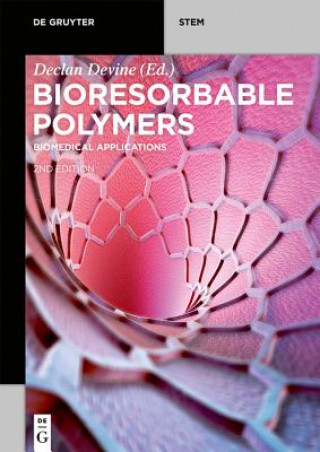 Knjiga Bioresorbable Polymers Declan Devine