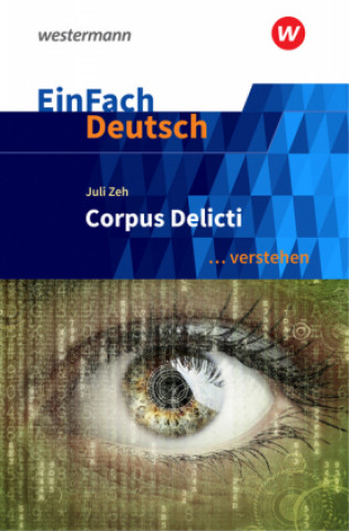 Könyv Corpus Delicti. EinFach Deutsch ... verstehen Juli Zeh