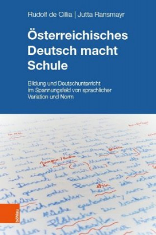 Kniha Österreichisches Deutsch macht Schule Rudolf De Cillia
