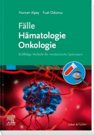 Kniha Fälle Hämatologie Onkologie Nurcan Alpay