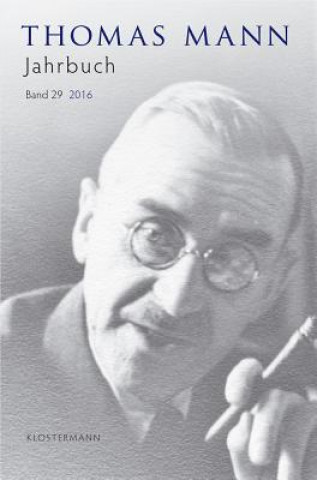 Knjiga Thomas Mann Jahrbuch Bd. 29 (2016) 