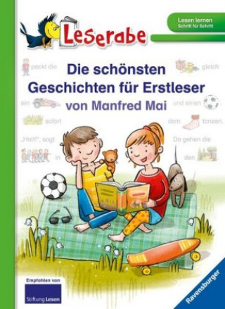 Könyv Die schönsten Geschichten für Erstleser von Manfred Mai - Leserabe ab 1. Klasse - Erstlesebuch für Kinder ab 5 Jahren Manfred Mai