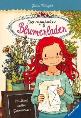 Könyv Der magische Blumenladen, Band 10: Ein Brief voller Geheimnisse Gina Mayer
