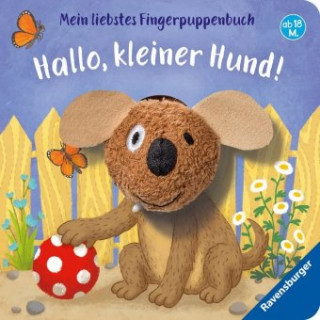 Knjiga Mein liebstes Fingerpuppenbuch: Hallo, kleiner Hund! Bernd Penners