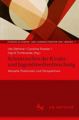 Kniha Schnittstellen der Kinder- und Jugendmedienforschung Ute Dettmar