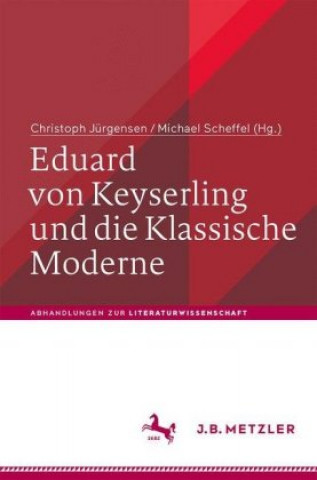 Könyv Eduard von Keyserling und die Klassische Moderne Christoph Jürgensen