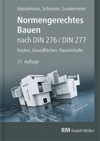 Könyv Normengerechtes Bauen nach DIN 276/DIN 277 Willi Hasselmann