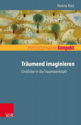 Könyv Träumend imaginieren Verena Kast