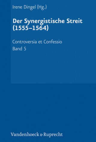 Książka Controversia et Confessio. Theologische Kontroversen 1548a1577/80 Irene Dingel