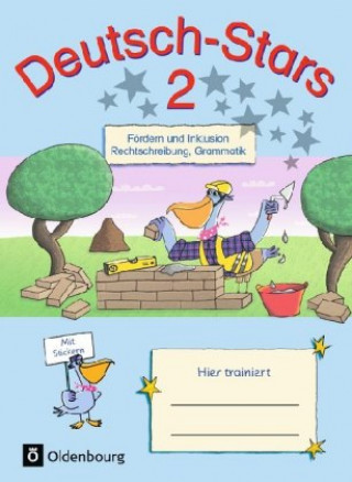 Könyv Deutsch-Stars - Allgemeine Ausgabe. 2. Schuljahr - Fördern und Inklusion Ruth Dolenc-Petz