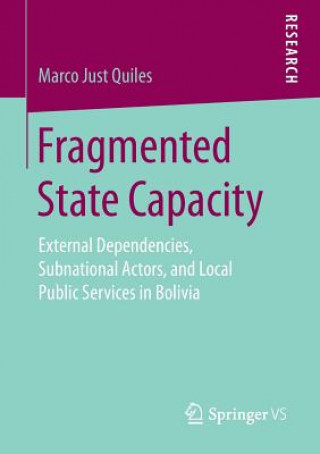 Knjiga Fragmented State Capacity Marco Just Quiles