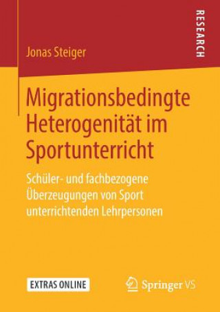 Kniha Migrationsbedingte Heterogenitat Im Sportunterricht Jonas Steiger