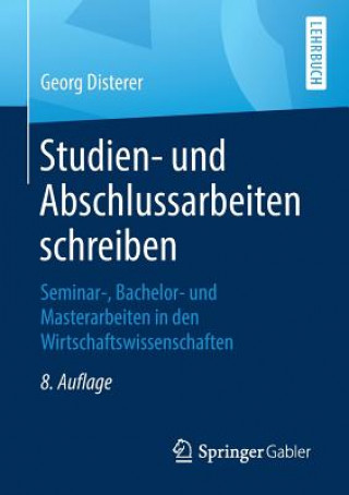 Könyv Studien- Und Abschlussarbeiten Schreiben Georg Disterer