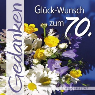 Книга Glück-Wunsch zum 70. Gabriele Hartl