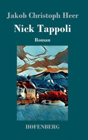 Knjiga Nick Tappoli Jakob Christoph Heer