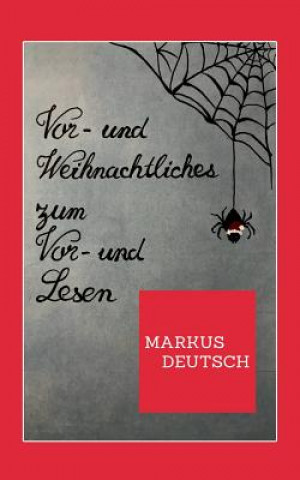 Buch Vor- und Weihnachtliches zum Vor- und Lesen MARKUS DEUTSCH