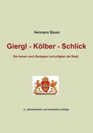 Kniha Giergl - Koelber - Schlick HERMANN BAUM