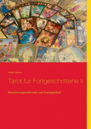 Kniha Tarot fur Fortgeschrittene II ANDR PASTEUR