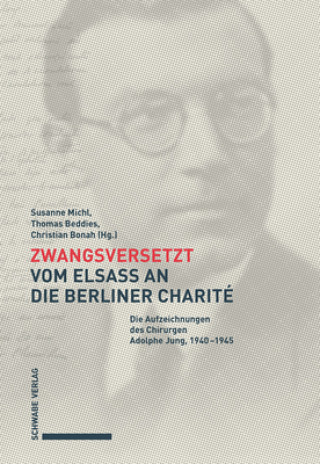 Libro Zwangsversetzt - Vom Elsass an die Berliner Charité Michl