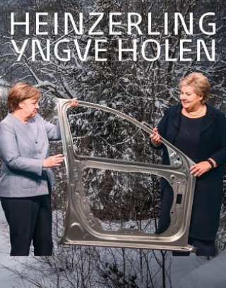 Buch Yngve Holen: Heinzerlin Oslo/Kunsthall Stavanger Kunstnernes Hus