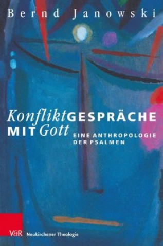 Carte Konfliktgesprache mit Gott Bernd Janowski