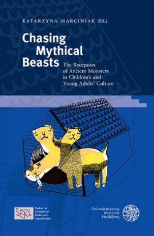 Książka Chasing Mythical Beasts Katarzyna Marciniak