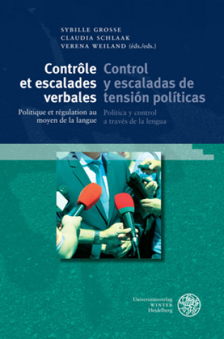 Knjiga Contrôle et escalades verbales / Control y escaladas de tensión políticas Sybille Große