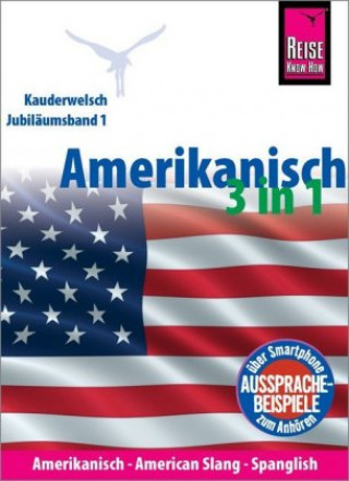 Kniha Amerikanisch 3 in 1: Amerikanisch Wort für Wort, American Slang, Spanglish Uta Goridis