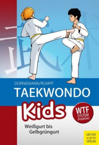 Kniha Taekwondo Kids Volker Dornemann