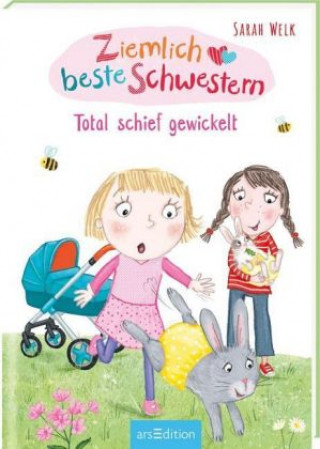 Kniha Ziemlich beste Schwestern - Total schief gewickelt (Ziemlich beste Schwestern 5) Sarah Welk