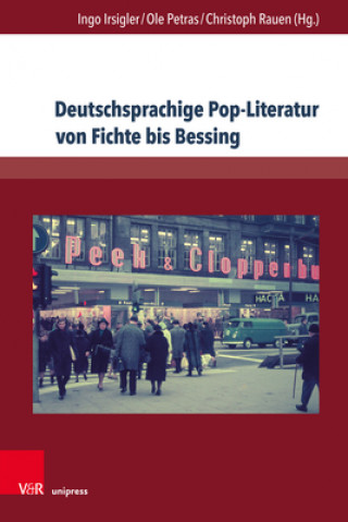 Livre Deutschsprachige Pop-Literatur von Fichte bis Bessing Ingo Irsigler