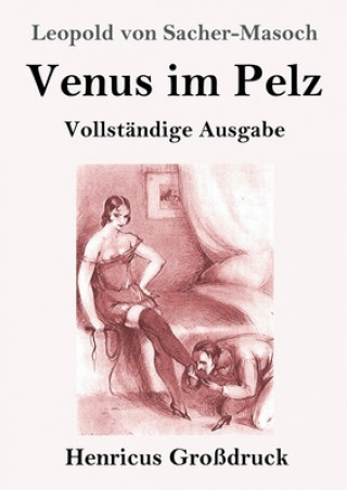 Knjiga Venus im Pelz (Grossdruck) Leopold von Sacher-Masoch