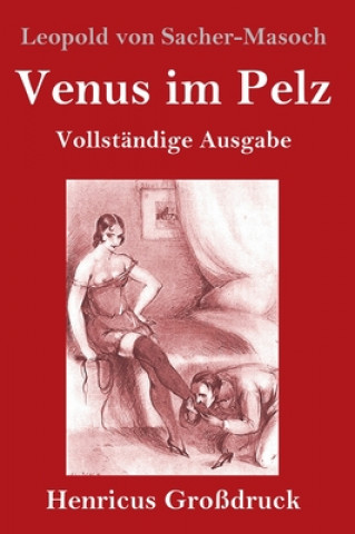 Libro Venus im Pelz (Grossdruck) Leopold von Sacher-Masoch