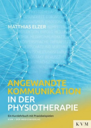 Carte Angewandte Kommunikation in der Physiotherapie Matthias Elzer