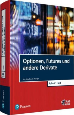 Carte Optionen, Futures und andere Derivate John C. Hull