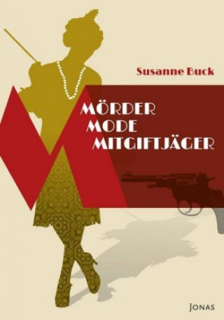 Kniha Mörder, Mode, Mitgiftjäger Susanne Buck