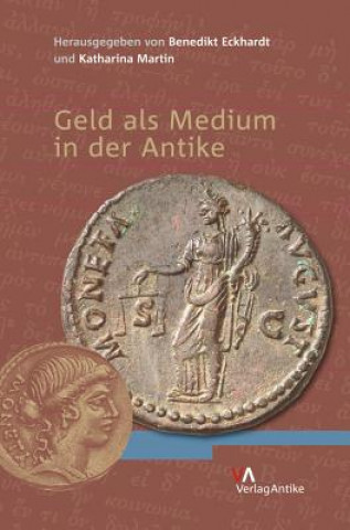 Book Geld als Medium in der Antike Benedikt Eckhardt