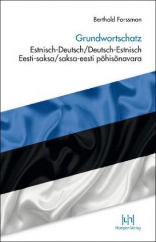 Carte Grundwortschatz Estnisch-Deutsch/Deutsch-Estnisch Berthold Forssman