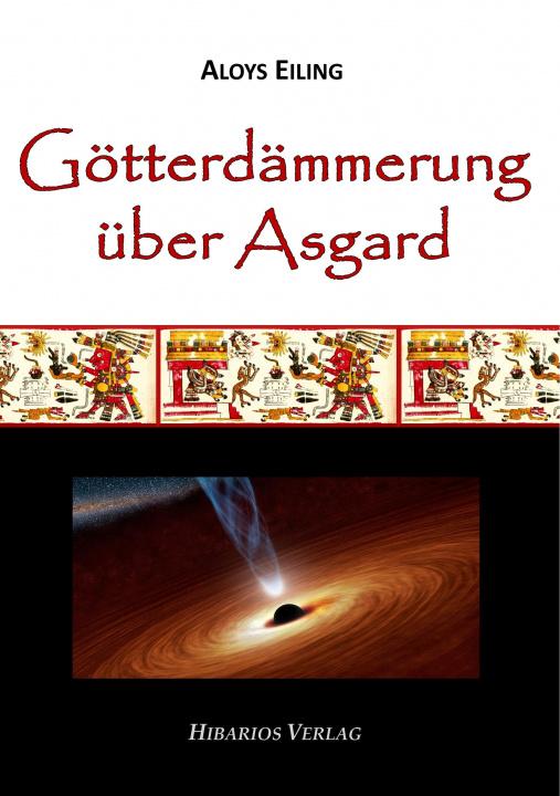 Kniha Götterdämmerung über Asgard Aloys Eiling