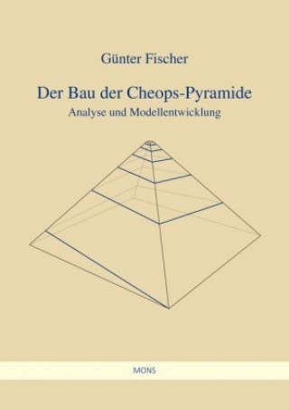 Kniha Der Bau der Cheops-Pyramide Günter Fischer