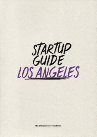 Kniha Startup Guide Los Angeles Startup Guide