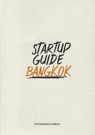 Kniha Startup Guide Bangkok Startup Guide