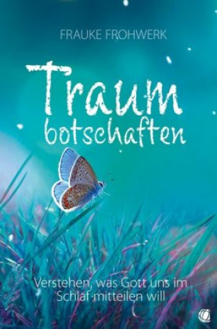 Knjiga Traumbotschaften Frauke Frohwerk