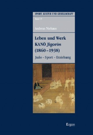 Livro Leben und Werk KANO Jigoros (1860-1938) Andreas Niehaus
