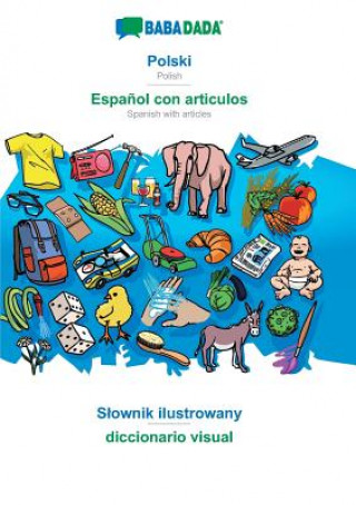 Carte BABADADA, Polski - Espanol con articulos, Slownik ilustrowany - el diccionario visual Babadada GmbH
