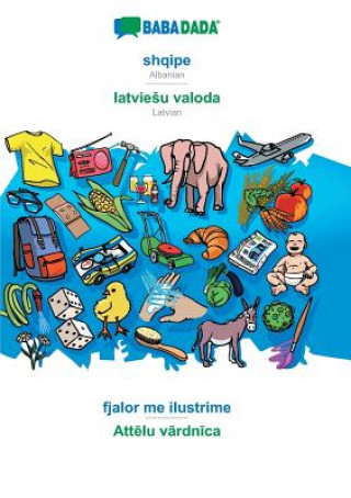 Βιβλίο BABADADA, shqipe - latviesu valoda, fjalor me ilustrime - Att&#275;lu v&#257;rdn&#299;ca Babadada GmbH