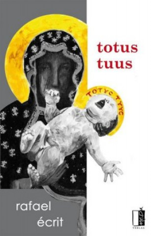 Libro totus tuus Rafael Écrit