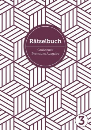 Książka Deluxe Rätselbuch Band 3. Rätselbuch XL für Erwachsene, ältere Leute, Senioren und Rentner im DIN A4-Format mit extra großer Schrift, inkl. Lösungen. Sophie Heisenberg