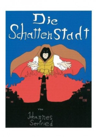 Книга Die Schattenstadt Johannes Seyfried